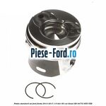 Piston standard Ford Fiesta 2013-2017 1.6 TDCi 95 cai diesel